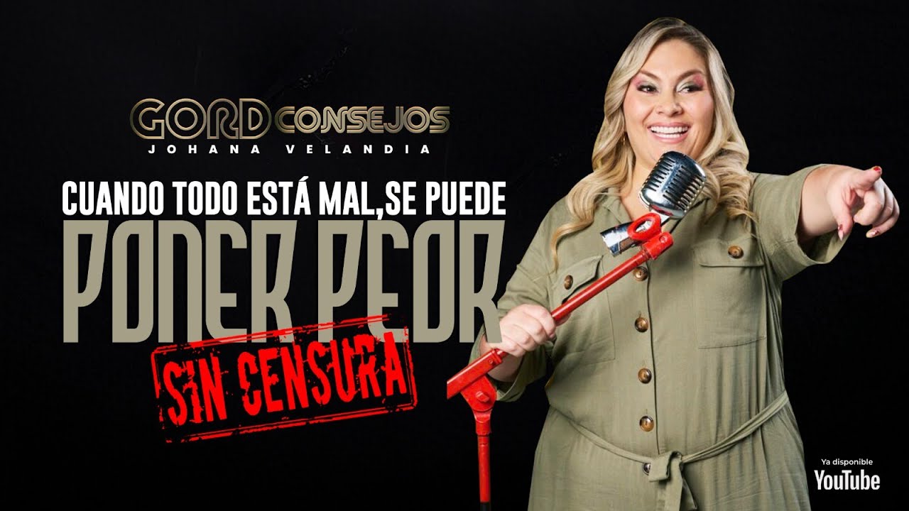 GORDCONSEJOS SIN CENSURA - Cuando todo esta mal, se puede poner peor