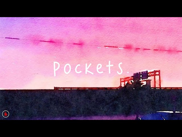 Easy Life - Pockets (Lyrics) class=