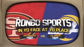 Ronbo Sports Watching 49ers VS Rams Week 18 2021 Reactions Live!