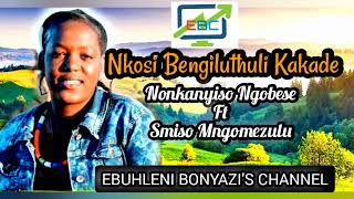 Shembenonkanyiso Ngobese Ft Smiso Mngomezulu nkosi Bengiluthuli Kakade