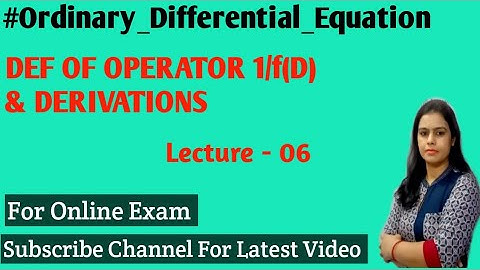 Meaning of Inverse Operator || Derivation of P. I. ODE B.A./B.Sc 1st Year Maths||Exercise - 4.2