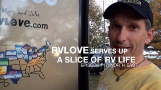 A Slice of RV Life Episode # 17: North East