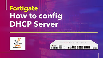 Fortigate Firewall - How to config DHCP Server