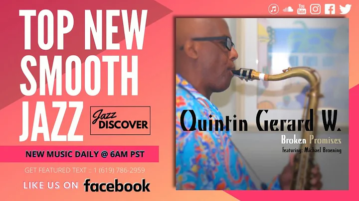 New Smooth Jazz: Quintin Gerard W. ft. Michael Bro...