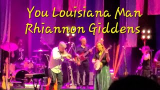 You Louisiana Man - Rhiannon Giddens @ Los Angeles 4/25/2024