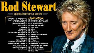 Download lagu Rod Stewart Best Songs Rod Stewart Greatest Hits Full Album The Best Soft Rock Of Rod Stewart
