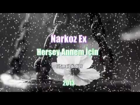 Narkoz Ex : Herşey Annem İçin (2013) Bomba Track .....