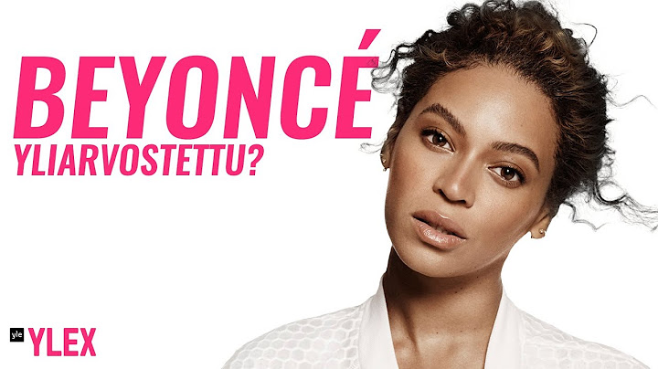 BEYONCÉ - ONKO HÄN YLIARVOSTETTU?