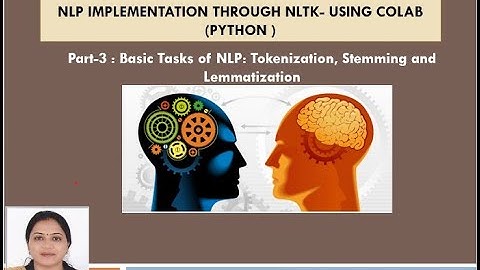 NLP through NLTK using COLAB(Python)| Part-3 | Tokenization, Lemmatization| Dr. Madhuri Tayal