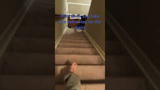 POV you take one extra step on the stairs
