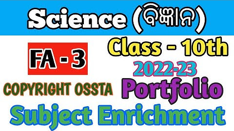 Science Portfolio class 10 FA3 2022-23//Science (bigyana) Subject enrichment Class 10 FA3 2022-23