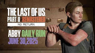No Return | Abby Daily Run 6/30/25 on GROUNDED