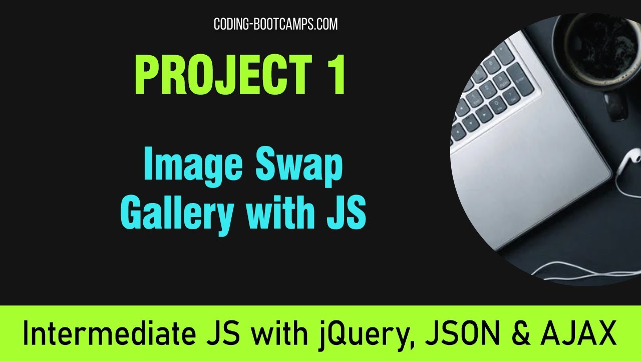 Intermediate JavaScript: Project 1| Image Swap Gallery - YouTube