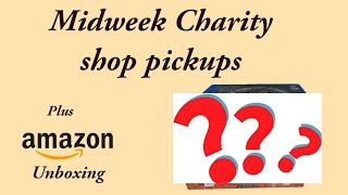 Midweek charity shop pick ups plus unboxing