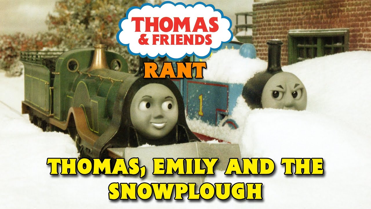 thomas-emily-and-the-snowplough-full-rant-youtube