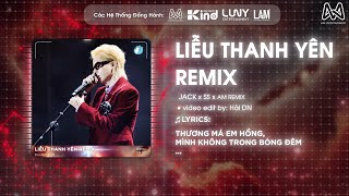 LIỄU THANH YÊN x AN HÀ KIỀU REMIX - SS x AM REMIX - THƯƠNG MÁ EM HỒNG LẠNH CÂM TRONG BÓNG ĐÊM REMIX