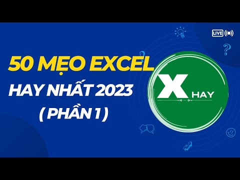 50 Thu thuat excel hay nhat 2023 phan 1