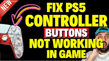How to Fix PS5 Controller Buttons Not Working in Game