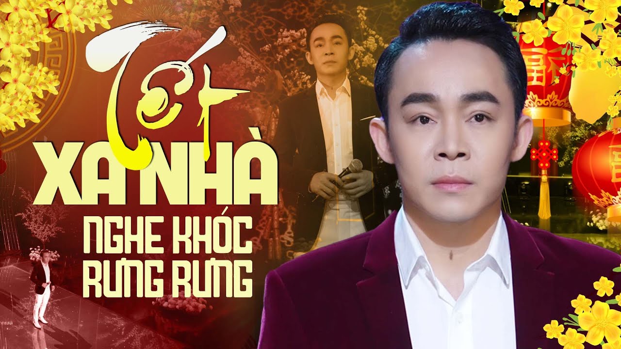 Tết Xa Nhà Nghe Mà Khóc Rưng Rưng Nước Mắt - Nhạc Xuân Buồn 2024 Cho ...