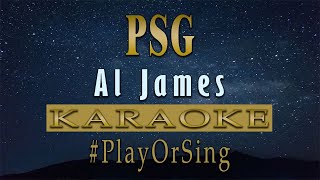 PSG - Al James (KARAOKE VERSION)