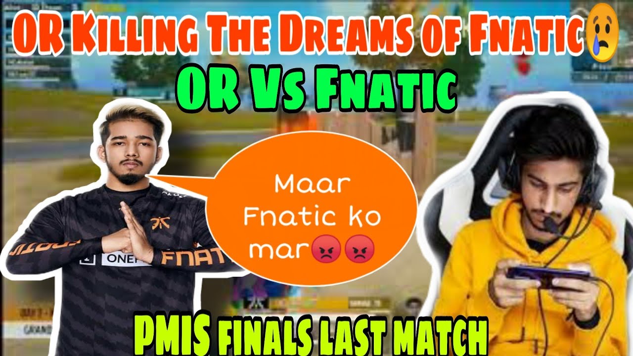 OR Destroyed the Dreams Of Fnatic to Become PMIS Champs | OR Targeting Fnatic in PMIS Finals