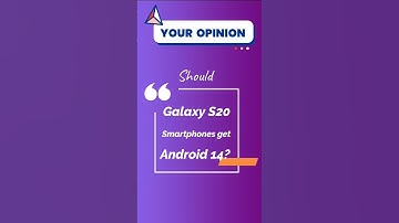 Should Samsung Galaxy S20 get Android 14? #Shorts #Samsung