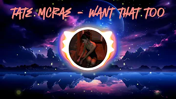 tate mcrae - want that too (8d + sped up)