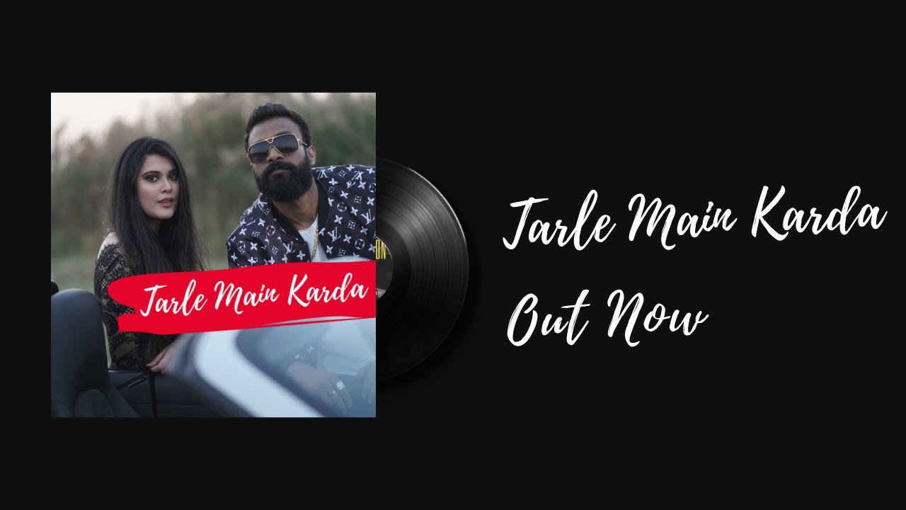 Ujjwal Kashyap   Tarle Main Karda  Official Video ft Tejasvika  New Punjabi Song