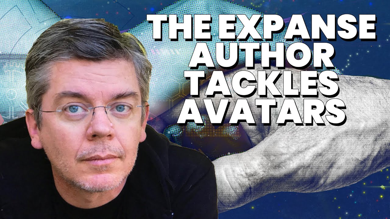 THE EXPANSE Author JAMES S.A. COREY Talks AVATARS INC. YouTube THE EXPANSE Author JAMES S.A. COREY Talks AVATARS INC. YouTube