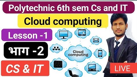 🔴Live, Cloud Computing ll Polytechnic 6th Sem CS&IT ll L-2