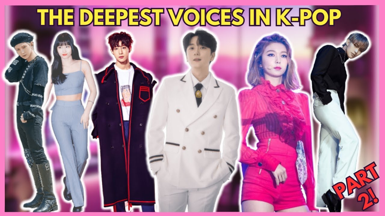 The Deepest Voices in Kpop PT.2 YouTube