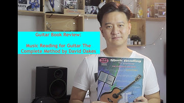 Guitar Book Review: Music Reading for Guitar The Complete Method by David Oakes