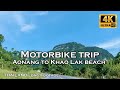 【4K】Motorbike trip Aonang to Khao Lak beach -THAILAND Footage-