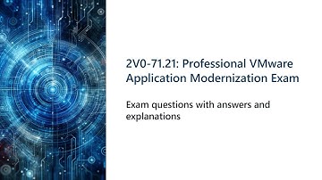 2V0 71 21 Professional VMware Application Modernization Exam