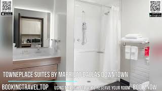 TownePlace Suites by Marriott Dallas Downtown