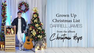Grown Up Christmas List (Lyric Video) by Darrell James