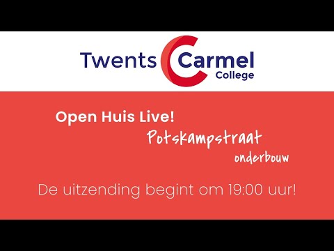 Livestream Open Huis 2021 - Twents Carmel College locatie Potskampstraat (leerjaar 1 en 2)