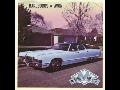 McBride & The Ride - Marlboros & Avon (Official Audio)