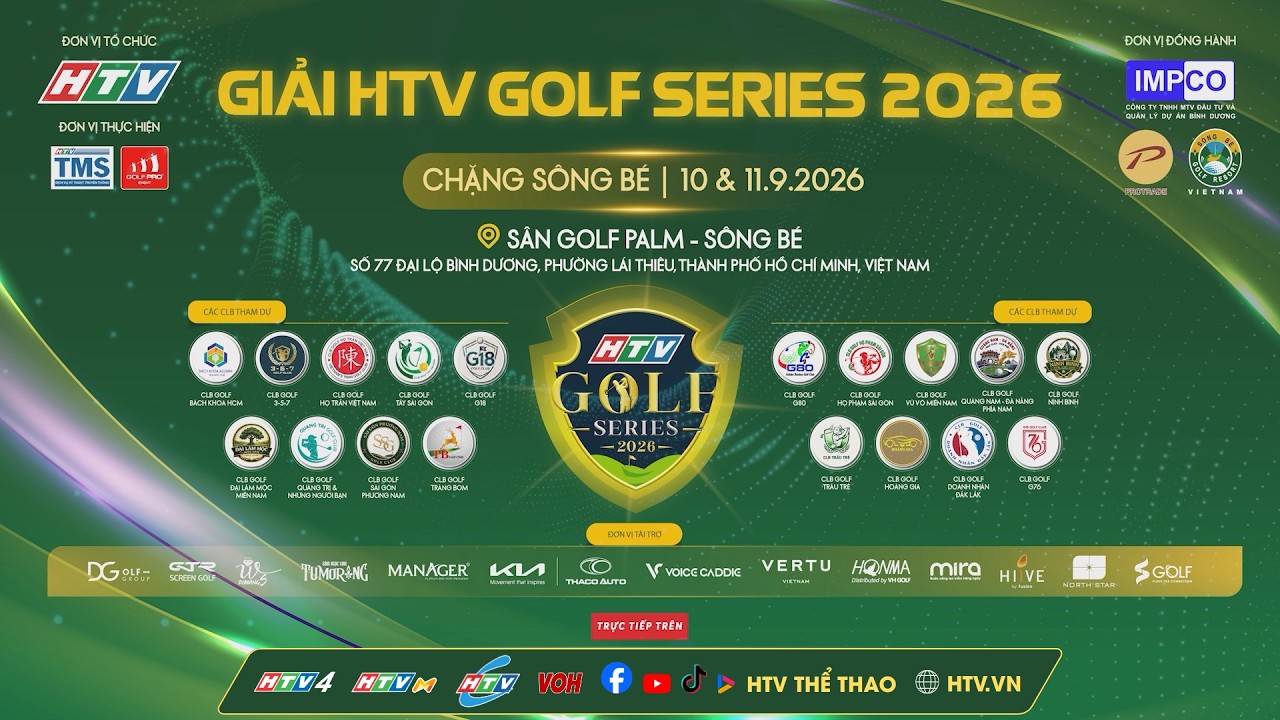 🔴TRỰC TIẾP: THI ĐẤU NGÀY 2 | GIẢI HTV GOLF SERIES 2026 - CHẶNG SÔNG BÉ | 11/09/2026