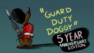 Guard Duty Doggy (5 Year Anniversary Edition)