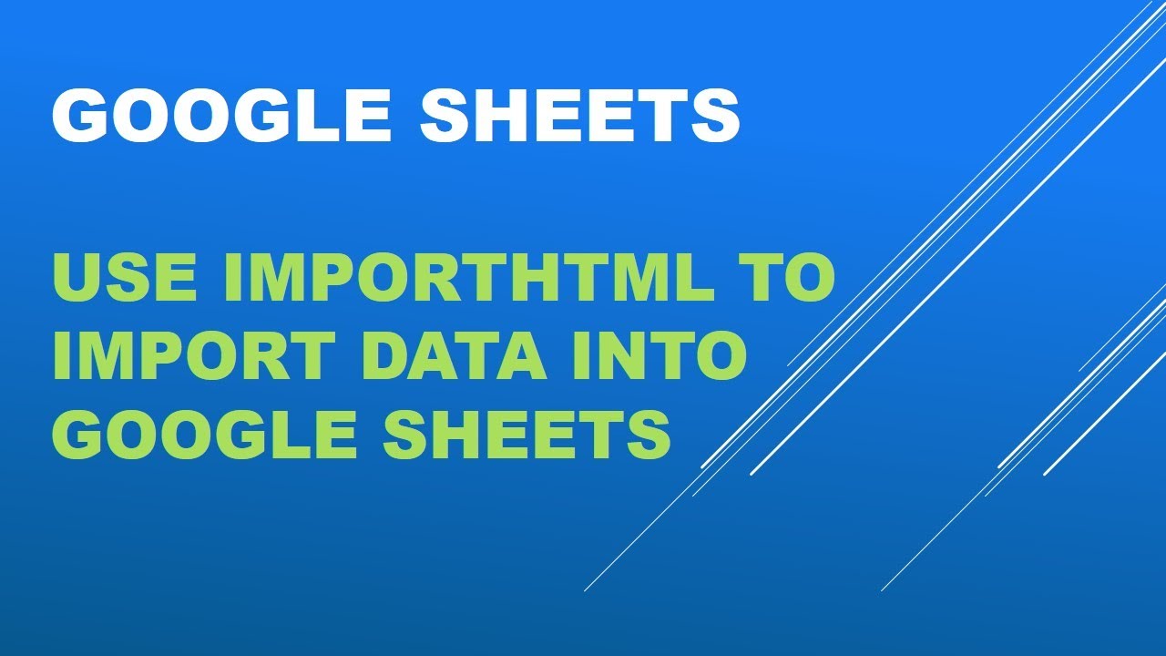 How to use importhtml function to import data into google sheets youtube
