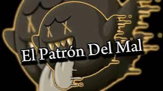 El Patrón Del Mal - El Comando Exclusivo 😈👹