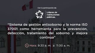 Full Tema: Sistema de gestión antisoborno y la norma ISO 37001 Update