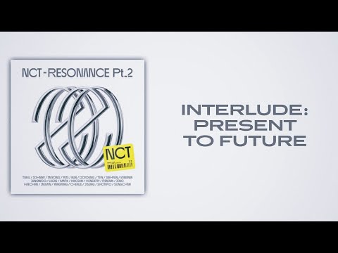 NCT U (엔시티 유) - Interlude: Present To Future (Slow Version)
