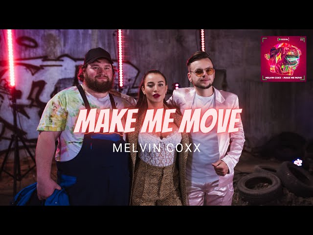 Melvin Coxx - Make Me Move (Official Music Video) class=