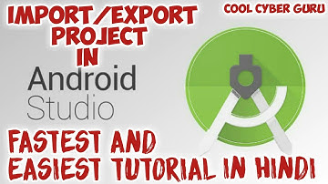 How To Import or Export Projects in Android Studio Full Hindi Tutorial