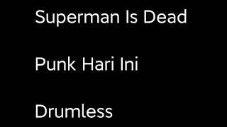 Superman Is Dead - Punk Hari Ini - Drumless - Minus One Drum