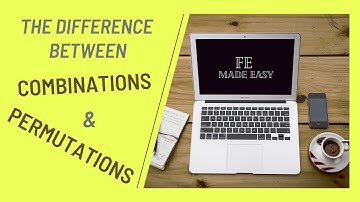FE Review - Probability and Statistics - Combinations and Permutations