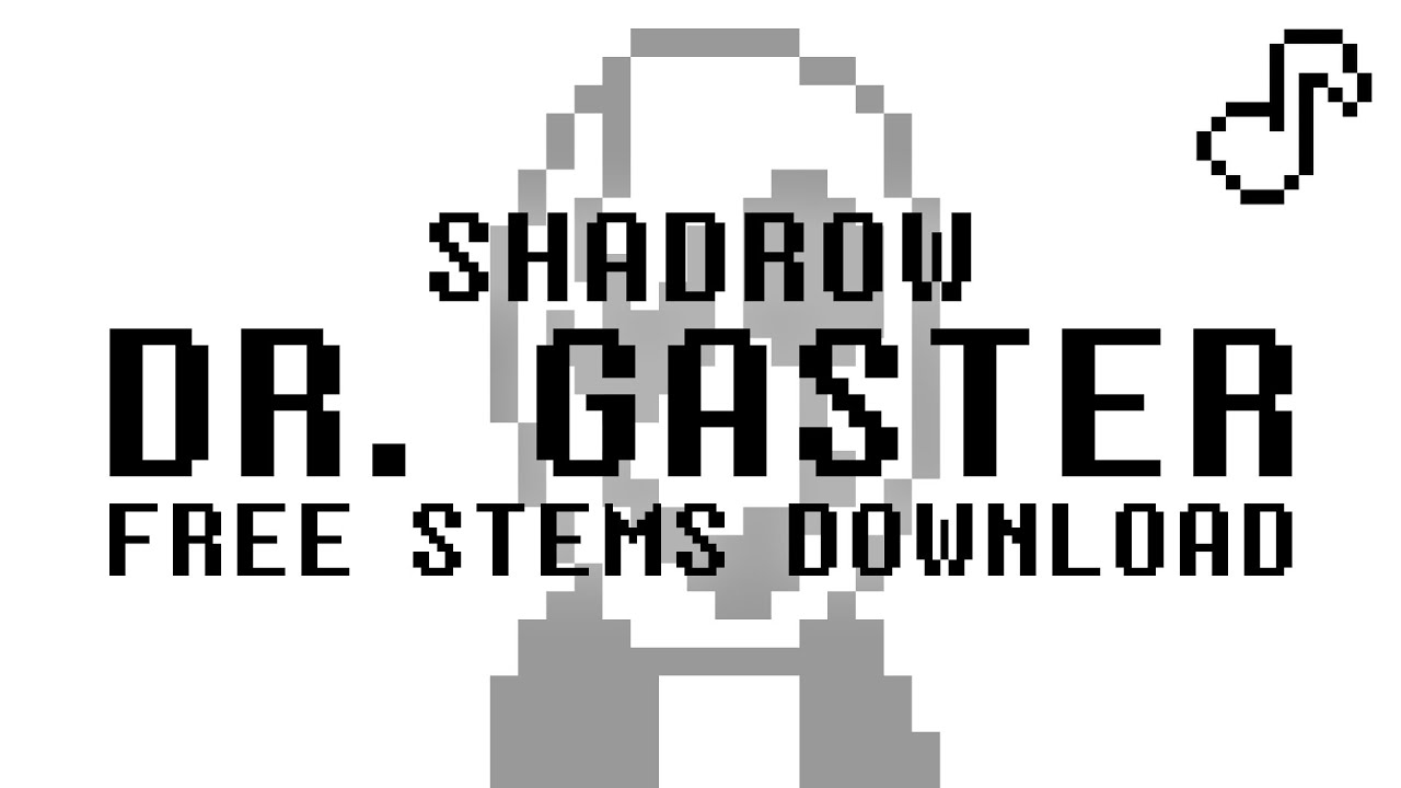 Dr Gaster Undertale Song   FREE STEMS   Shadrow