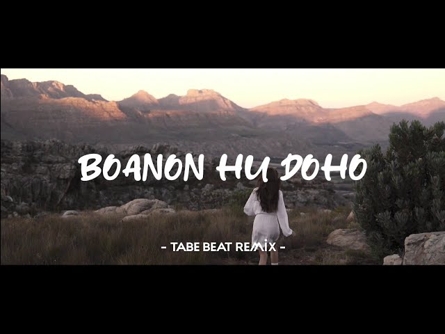 DJ Remix Batak !!! BOANON HU DOHO - Lagu Batak Remix Terbaru (Tabe Beat Remix) class=